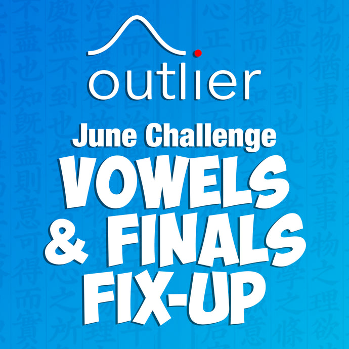 June Challenge: Vowels & Finals Fix-up